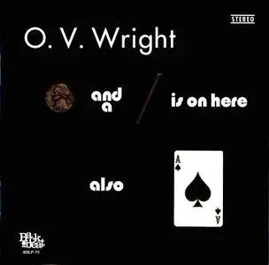 O.V. Wright - A Nickel And A Nail And The Ace Of Spades (1971) Reissue 2010
