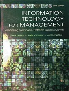 Information Technology for Management: Advancing Sustainable, Profitable Business Growth (Repost)