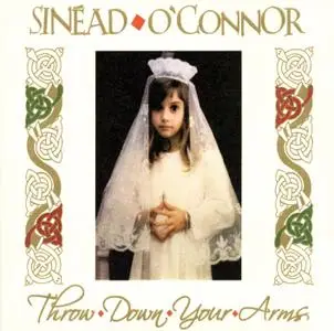 SINEAD O'CONNOR - Throw Down Your Arms