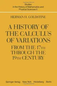 A History of the Calculus of Variations from the 17th through the 19th Century 
