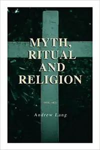 Myth, Ritual and Religion