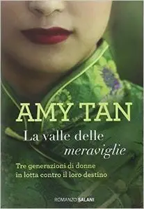 Amy Tan - La valle delle meraviglie