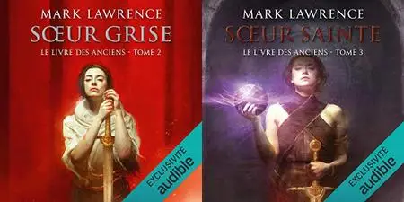 Mark Lawrence, "Le livre des anciens", tome 2 et 3