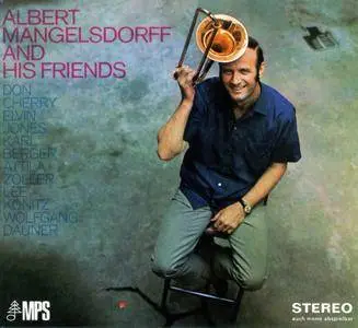 Albert Mangelsdorff - Albert Mangelsdorff And His Friends (2017) {MPS 0211961MSW rec 1967-69}