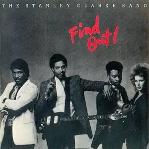 Stanley Clarke - Find Out! (1985) {CBS 1st Dutch pressing}