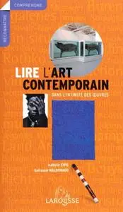 Guitemie Maldonado, Isabelle Ewig, "Lire l'art contemporain : Dans l'intimité des oeuvres"