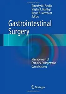 Gastrointestinal Surgery: Management of Complex Perioperative Complications