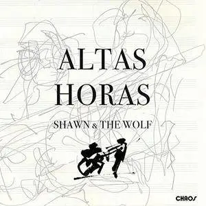 Shawn and the Wolf, Wolfgang Meyer and Shawn Grocott - Altas Horas (2018)