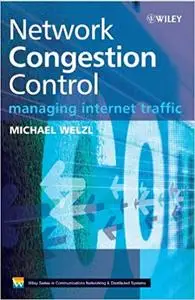 Network Congestion Control: Managing Internet Traffic