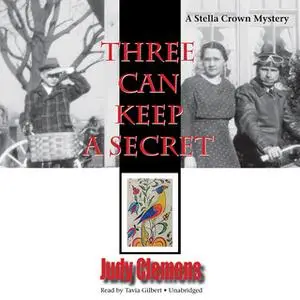 «Three Can Keep a Secret» by Judy Clemens