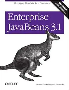 Enterprise JavaBeans 3.1: Developing Enterprise Java Components (Repost)