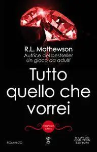 R.L. Mathewson - Neighbors Vol. 6. Tutto quello che vorrei