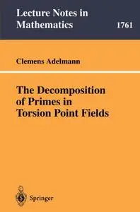 The Decomposition of Primes in Torsion Point Fields (Repost)