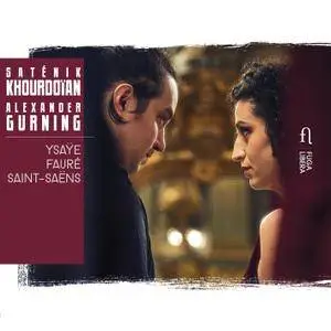 Saténik Khourdoïan & Alexander Gurning - Ysaÿe, Fauré & Saint-Saëns (2018) [Official Digital Download 24/96]