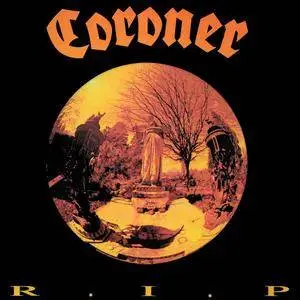 Coroner - R.I.P. (1987) [Remastered 2018]