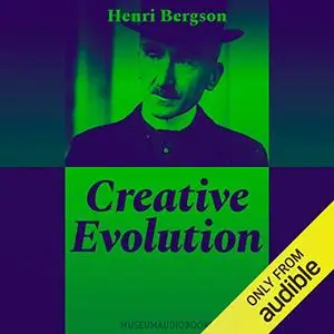 Creative Evolution [Audiobook]