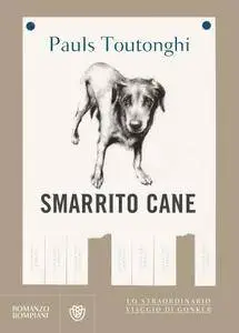 Pauls Toutonghi - Smarrito cane