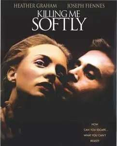 Killing Me Softly (2002) [Uncut]