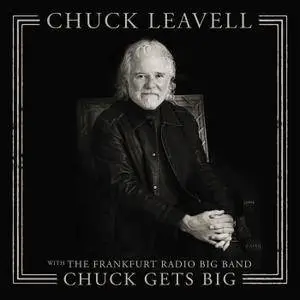 Chuck Leavell - Chuck Gets Big (with The Frankfurt Radio Big Band) (2018) [Official Digital Download]