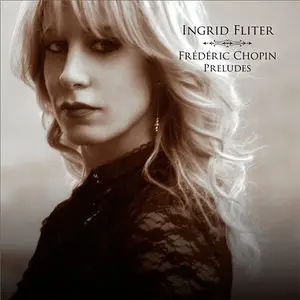 Ingrid Fliter - Chopin: Preludes (2014) [Official Digital Download 24-bit/96kHz]