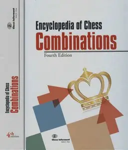 Encyclopedia of Chess Combinations, 4th ed.