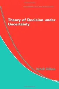 Theory of Decision under Uncertainty (repost)