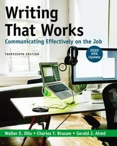 Writing That Works: Communicating Effectively on the Job with 2020 APA Update, 13th Edition