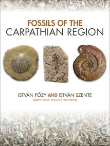 «Fossils of the Carpathian Region» by István Főzy, István Szente