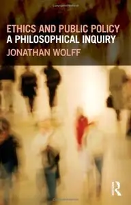 Ethics and Public Policy: A Philosophical Inquiry