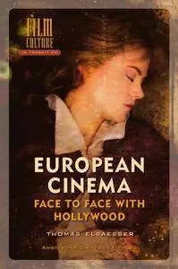 European Cinema: Face to Face with Hollywood (Repost)