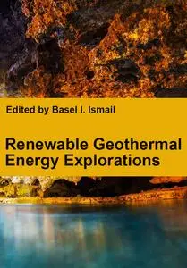 "Renewable Geothermal Energy Explorations" ed. by Basel I. Ismail