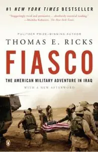 Fiasco: The American Military Adventure in Iraq [Repost]