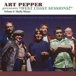 Art Pepper - Art Pepper Presents West Coast Sessions Volume 6: Shelly Manne (2017)