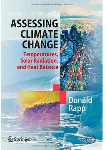 Assessing Climate Change: Temperatures, Solar Radiation and Heat Balance [Repost]