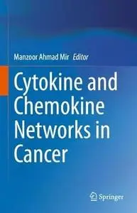 Cytokine and Chemokine Networks in Cancer