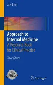Approach to Internal Medicine: A Resource Book for Clinical Practice, Third Edition