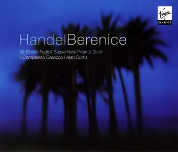 Alan Curtis, Il Complesso Barocco - George Frideric Handel: Berenice (2010)