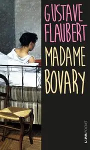 «Madame Bovary» by Gustave Flaubert