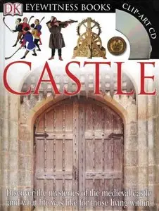Christopher Gravett - DK Eyewitness Guides: Castle