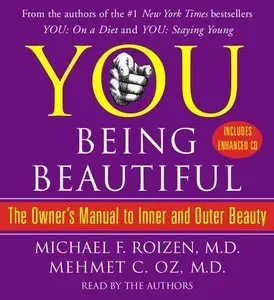 YOU: Being Beautiful: The Owner's Manual to Inner and Outer Beauty [repost]