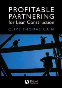 Profitable Partnering for Lean Construction (Repost)