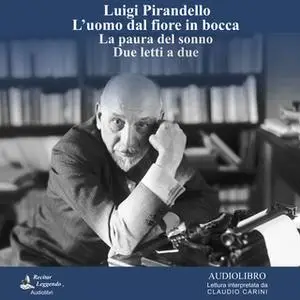 «L'uomo dal fiore in bocca» by Luigi Pirandello