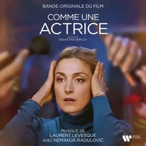 Laurent Levesque & Nemanja Radulović - Comme une actrice (Original Motion Picture Soundtrack) (2023) [24/48]