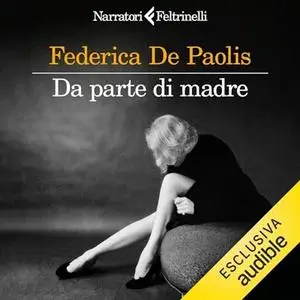 «Da parte di madre» by Federica De Paolis