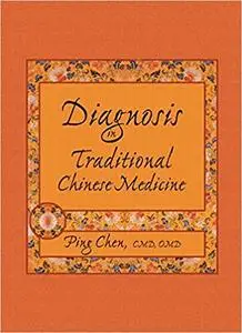 Diagnosis in Traditional Chinese Medicine