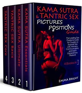 Kama Sutra & Tantric Sex Pictures Positions Guide: The Leading Sex Positions Guide for Couples to...