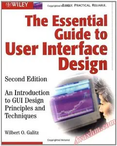 The Essential Guide to User Interface Design: An Introduction to GUI Design Principles and Techniques [Repost]