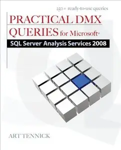 Practical DMX Queries for Microsoft SQL Server Analysis Services 2008 (repost)