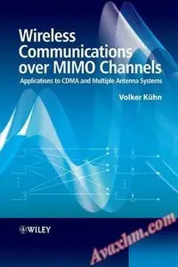 Wireless Communications over MIMO Channels: Applications to CDMA and Multiple Antenna Systems [Repost]