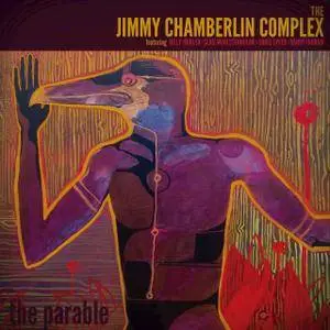 Jimmy Chamberlin Complex - The Parable (2017)